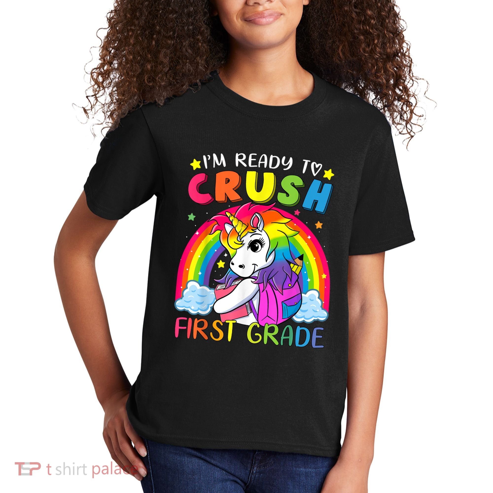 Im Ready To Crush First Grade Funny Cute Unicorn Rainbow Kids T-Shirt