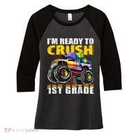 Im Ready To Crush 1st Grade Monster Truck Backpack Back To School Women's Tri-Blend 3/4-Sleeve Raglan Shirt thumb 0