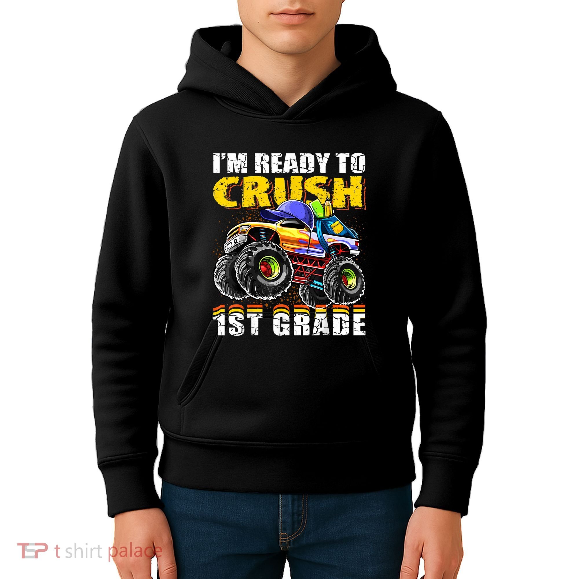 Im Ready To Crush 1st Grade Monster Truck Backpack Back To School Kids Hoodie