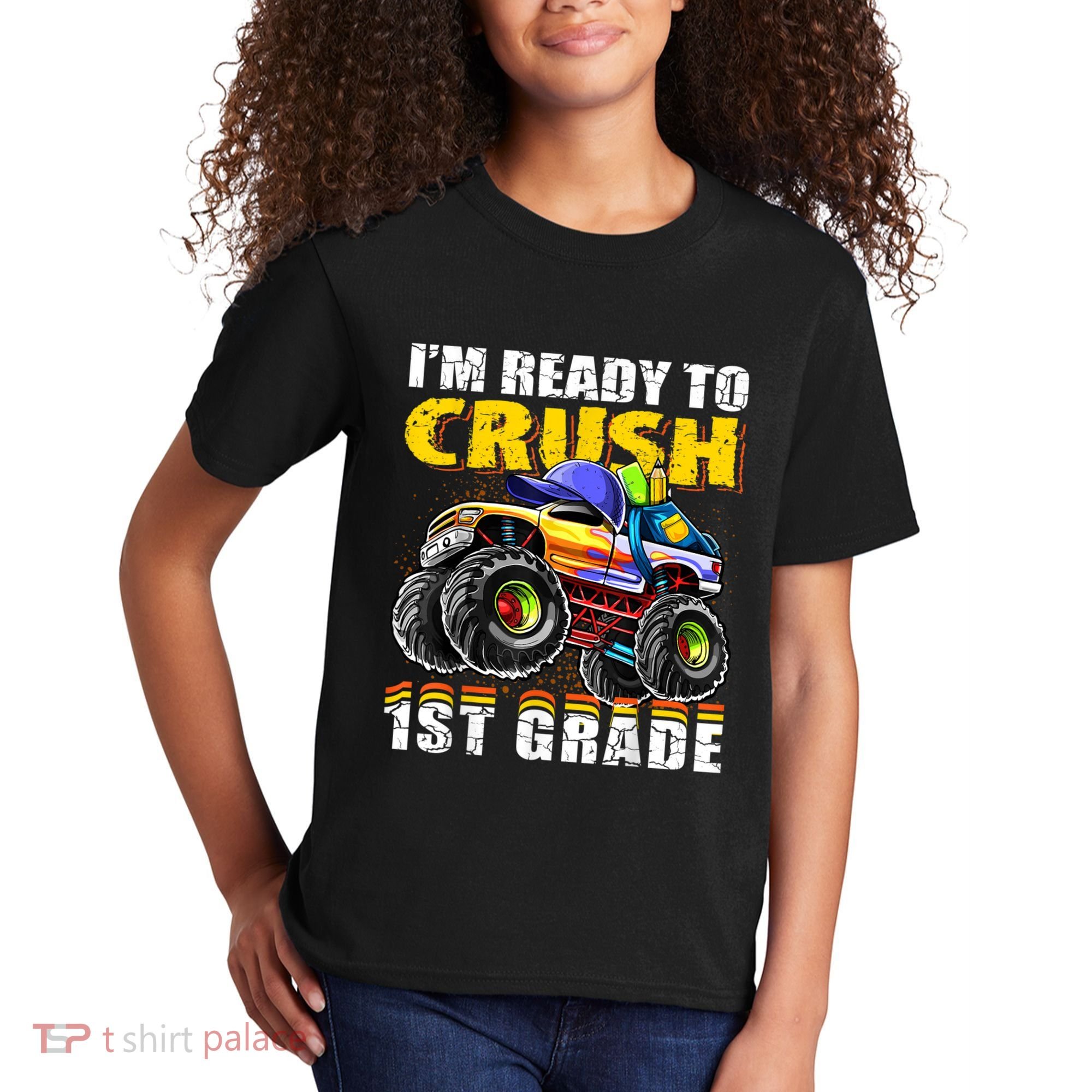 Im Ready To Crush 1st Grade Monster Truck Backpack Back To School Kids T-Shirt