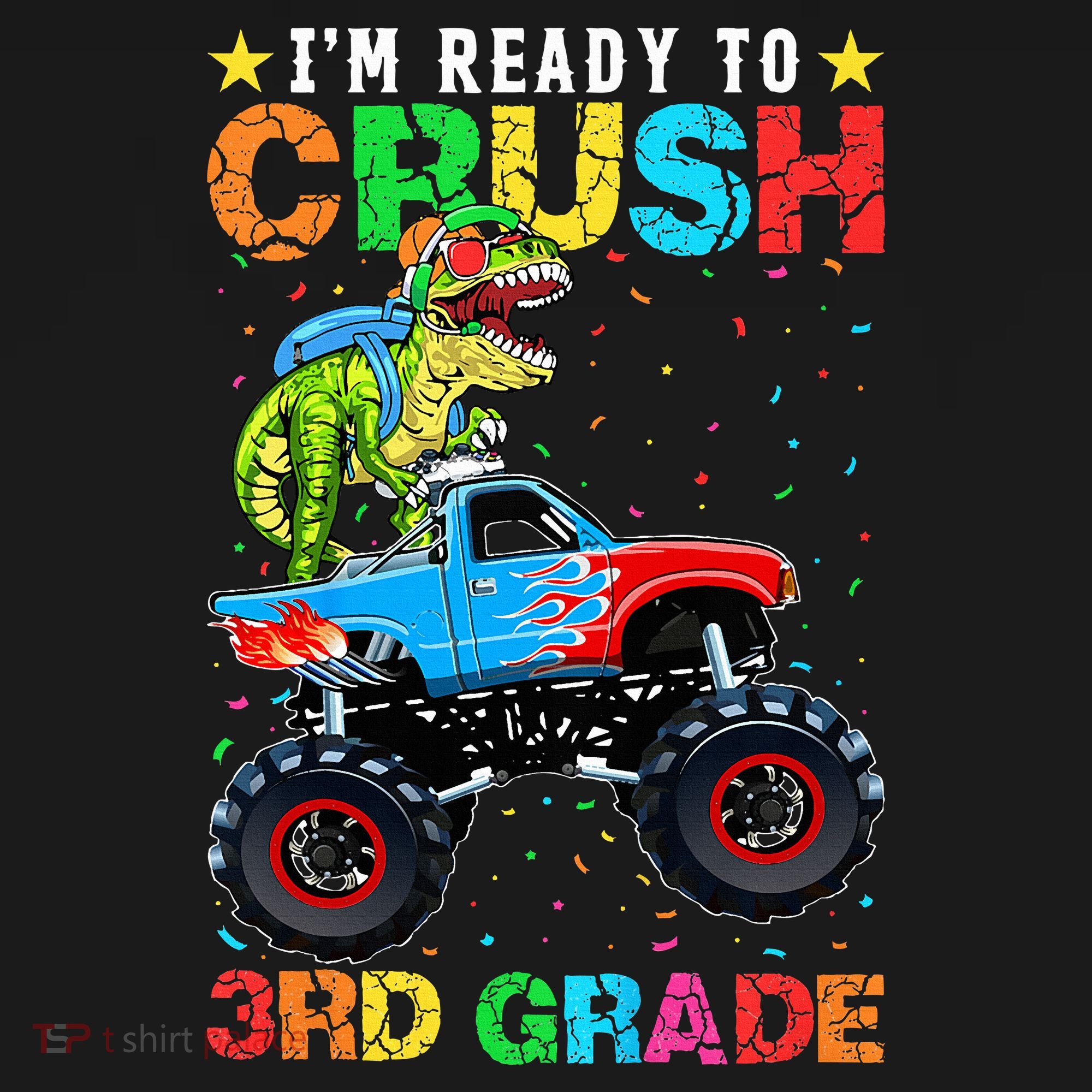 Im Ready To Crush 3rd Grade Monster Truck Dinosaur Long Sleeve Shirt