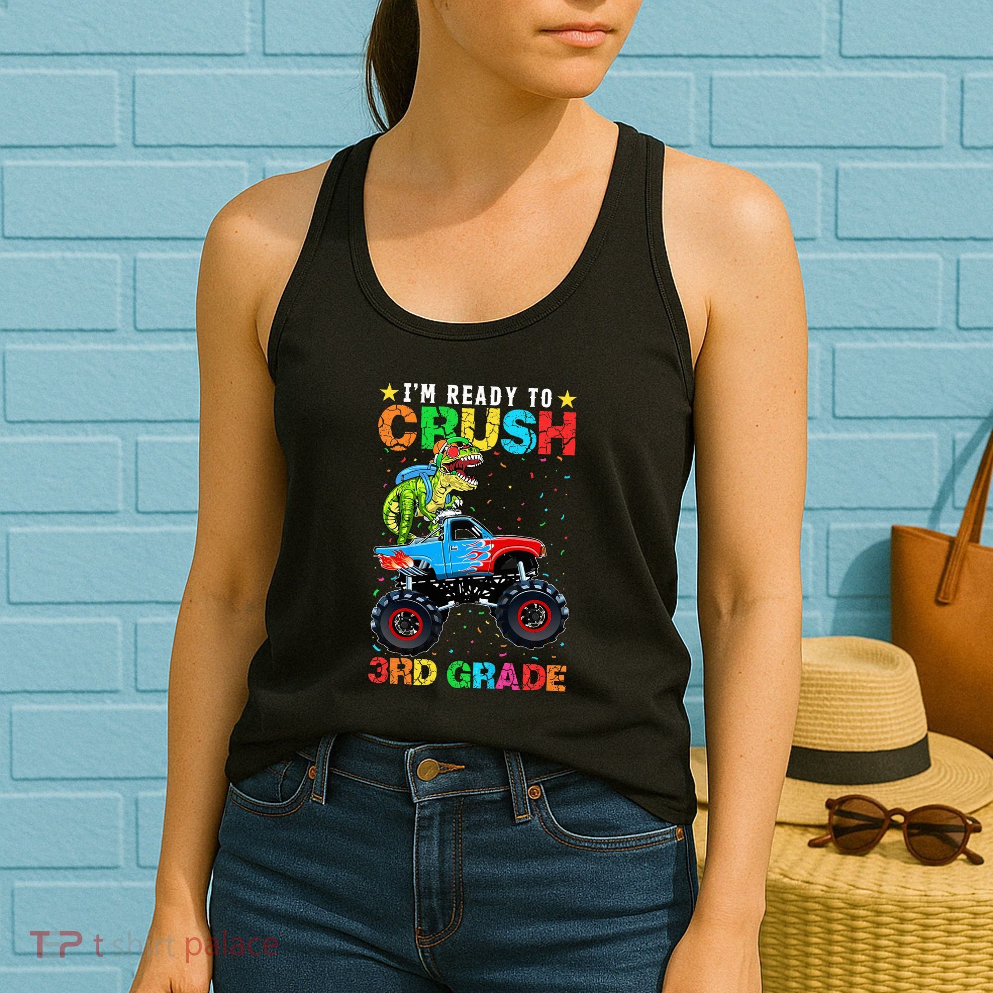 Im Ready To Crush 3rd Grade Monster Truck Dinosaur Women's Tank Top
