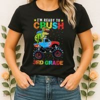 Im Ready To Crush 3rd Grade Monster Truck Dinosaur Women's T-Shirt thumb 2