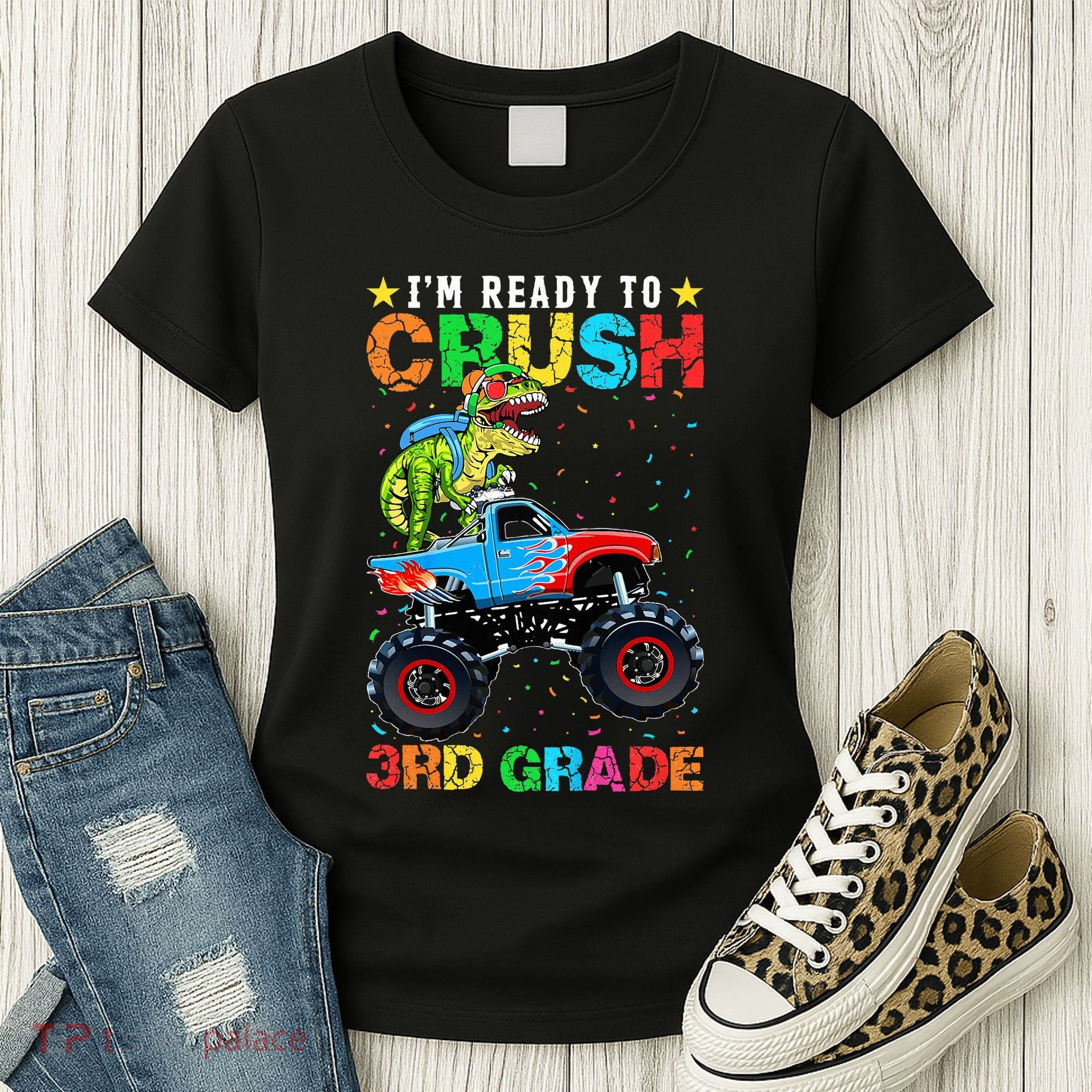 Im Ready To Crush 3rd Grade Monster Truck Dinosaur Women's T-Shirt