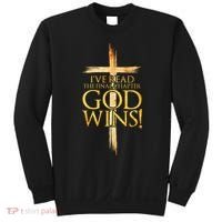 IVe Read The Final Chapter God Wins Christian Faith Cross Sweatshirt thumb 0