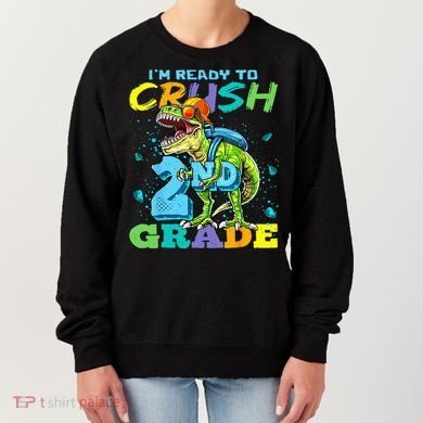 Im Ready To Crush 2nd Grade T Rex Dinosaur Back To School Women's Sweatshirt