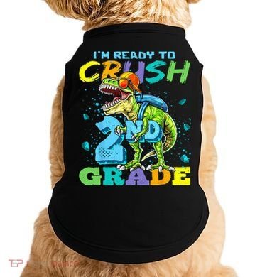 Im Ready To Crush 2nd Grade T Rex Dinosaur Back To School Doggie Tank