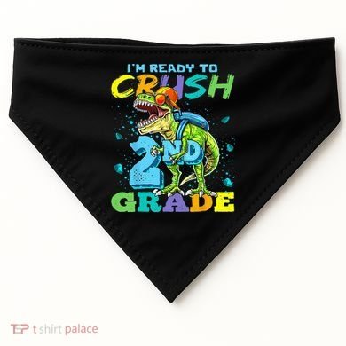 Im Ready To Crush 2nd Grade T Rex Dinosaur Back To School USA-Made Doggie Bandana
