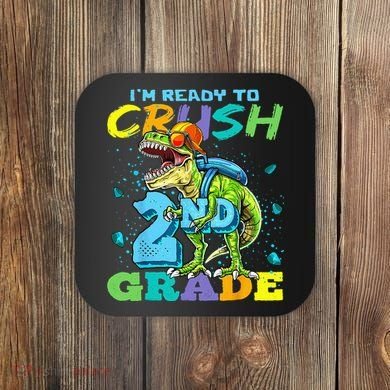 Im Ready To Crush 2nd Grade T Rex Dinosaur Back To School Coaster