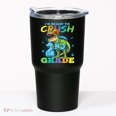 Im Ready To Crush 2nd Grade T Rex Dinosaur Back To School Tumbler