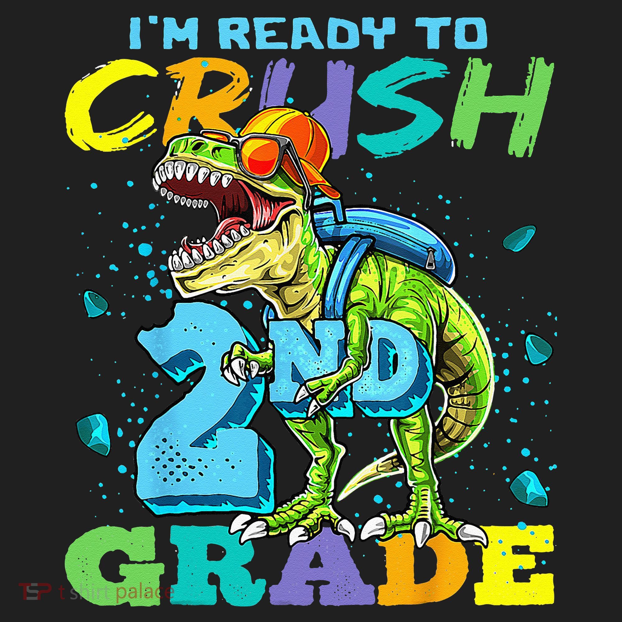 Im Ready To Crush 2nd Grade T Rex Dinosaur Back To School Hat