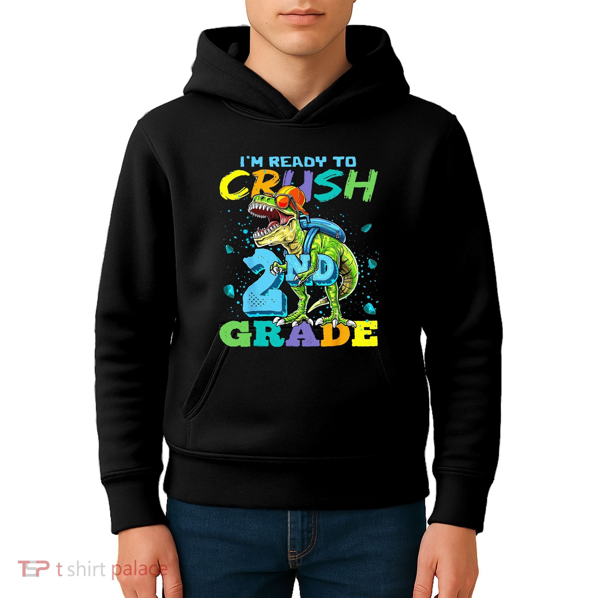 Im Ready To Crush 2nd Grade T Rex Dinosaur Back To School Kids Hoodie