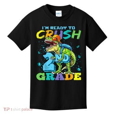 Im Ready To Crush 2nd Grade T Rex Dinosaur Back To School Kids T-Shirt