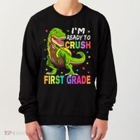 I'm Ready To Crush 1st Grade Dinosaur Back To School Women's Sweatshirt thumb 0