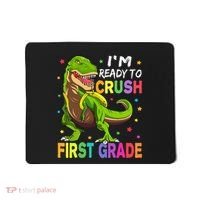 I'm Ready To Crush 1st Grade Dinosaur Back To School Mousepad thumb 0