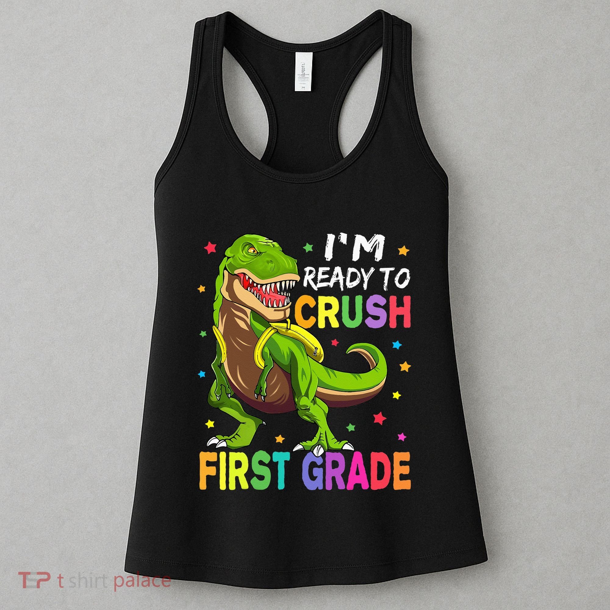 I'm Ready To Crush 1st Grade Dinosaur Back To School Women's Tank Top