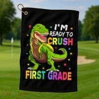 I'm Ready To Crush 1st Grade Dinosaur Back To School Golf Towel thumb 1
