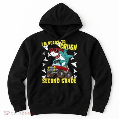 Im Ready To Crush Second Grade Shark Back To School Hoodie