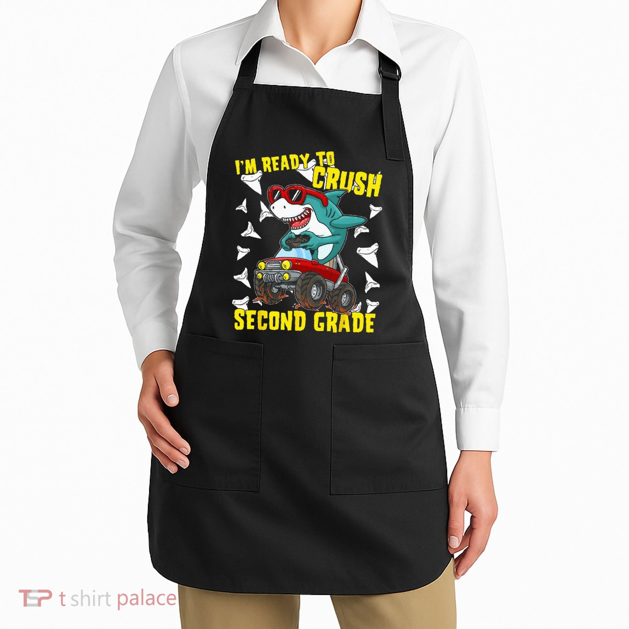 Im Ready To Crush Second Grade Shark Back To School Apron
