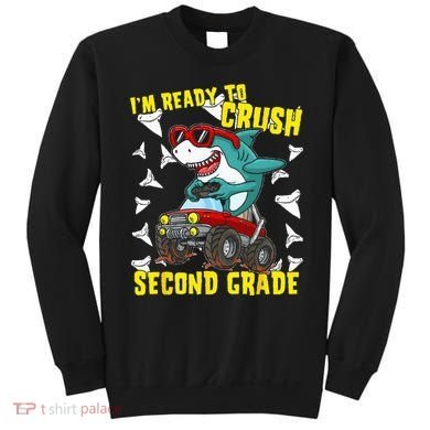 Im Ready To Crush Second Grade Shark Back To School Sweatshirt