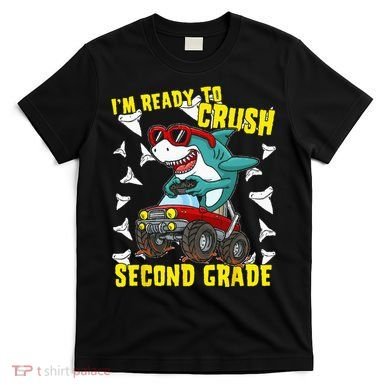 Im Ready To Crush Second Grade Shark Back To School T-Shirt