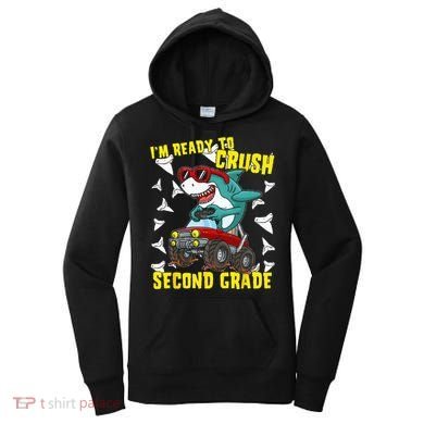 Im Ready To Crush Second Grade Shark Back To School Women's Hoodie