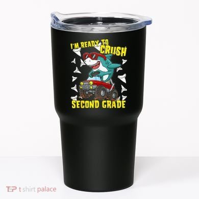 Im Ready To Crush Second Grade Shark Back To School Tumbler