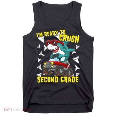 Im Ready To Crush Second Grade Shark Back To School Tank Top
