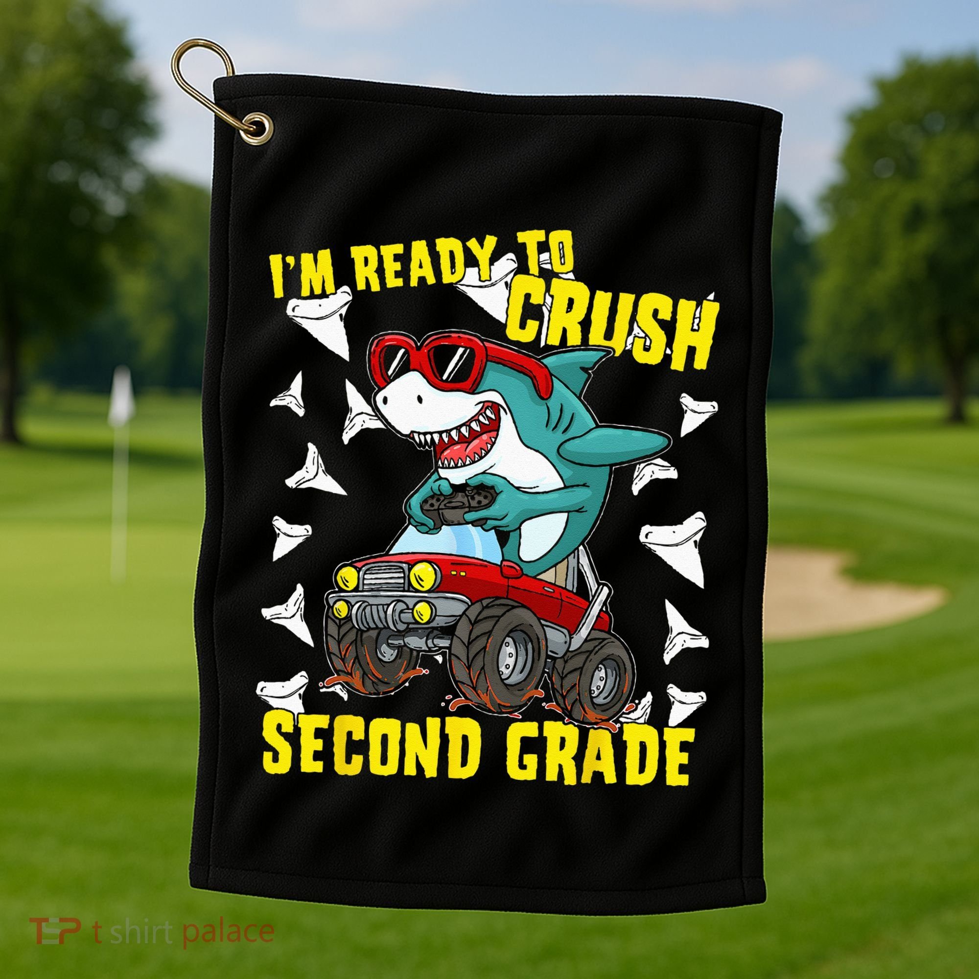 Im Ready To Crush Second Grade Shark Back To School Golf Towel