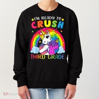 Im Ready To Crush Third Grade Funny Cute Unicorn Rainbow Women's Sweatshirt