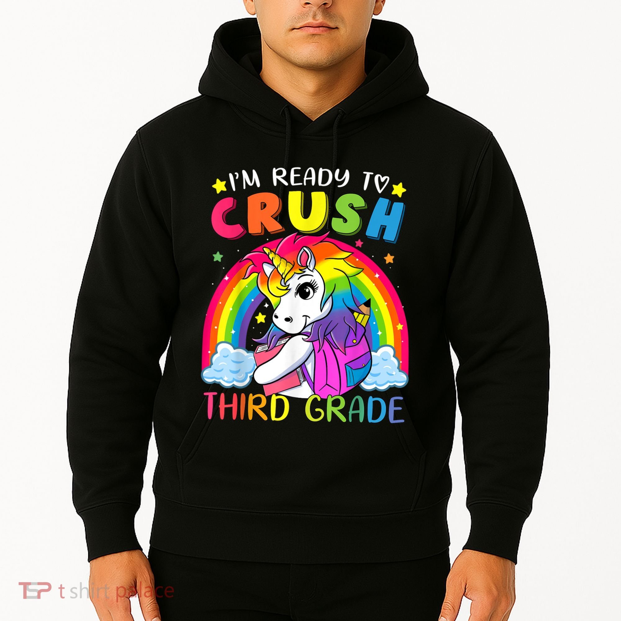 Im Ready To Crush Third Grade Funny Cute Unicorn Rainbow Hoodie