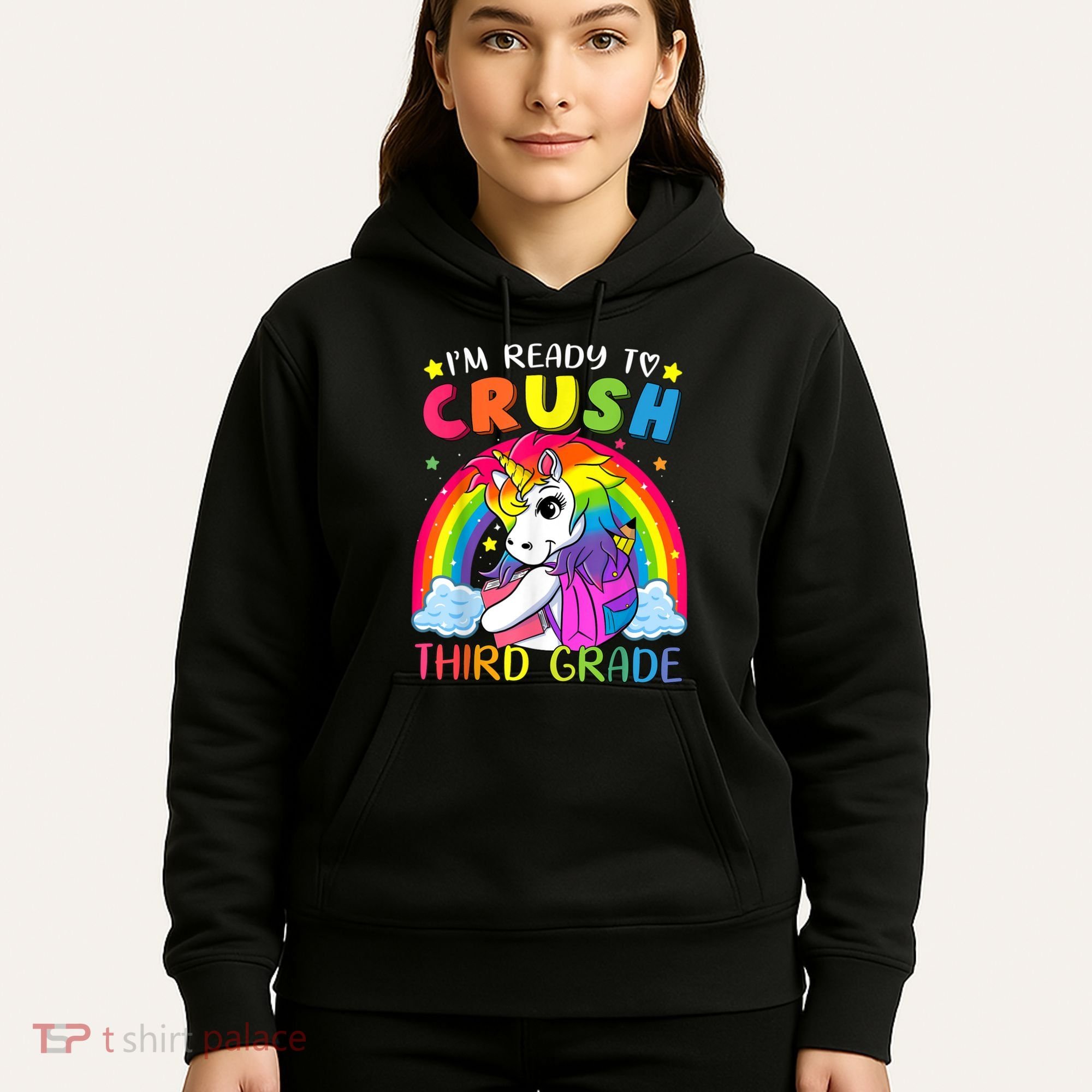 Im Ready To Crush Third Grade Funny Cute Unicorn Rainbow Hoodie