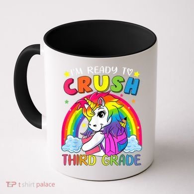 Im Ready To Crush Third Grade Funny Cute Unicorn Rainbow Coffee Mug