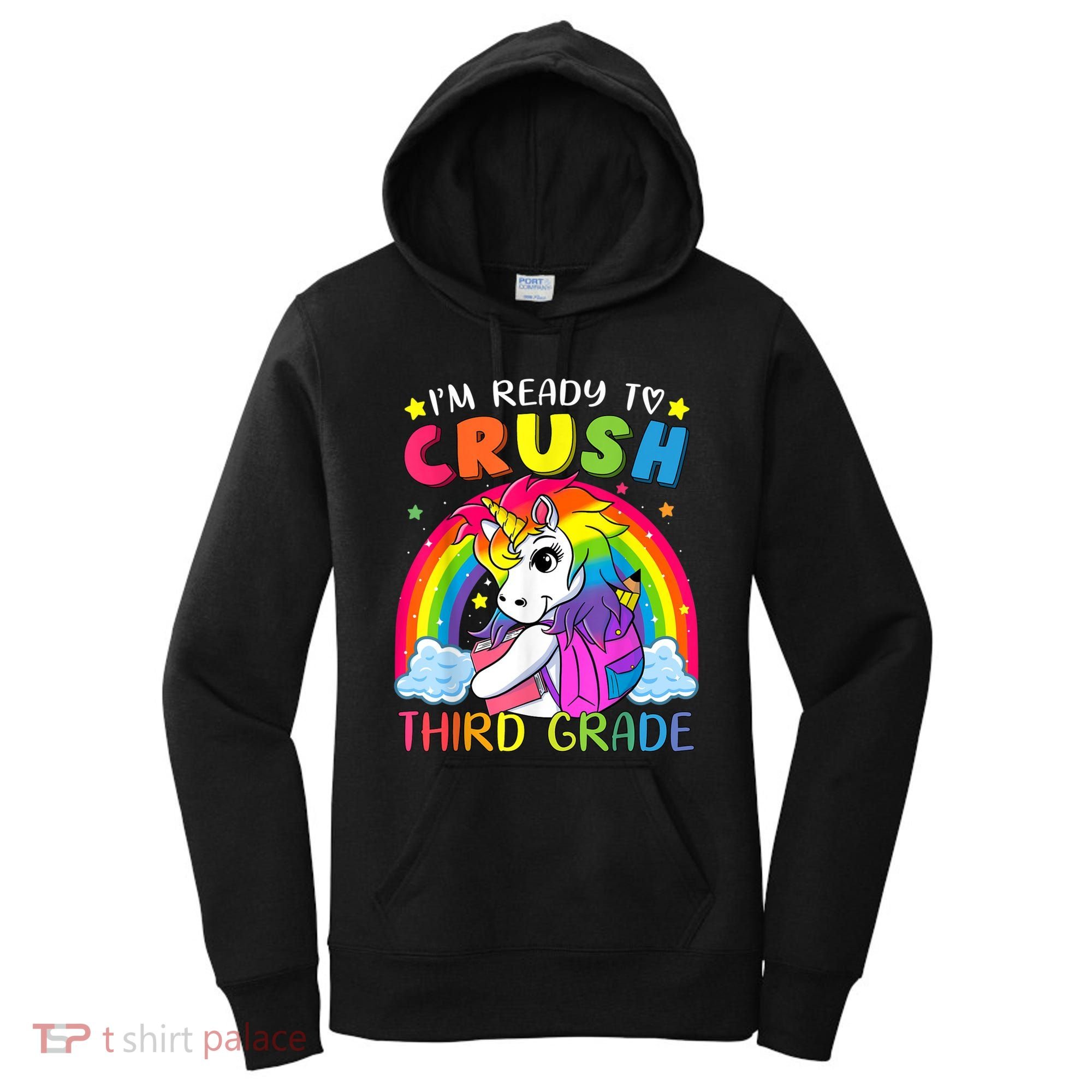 Im Ready To Crush Third Grade Funny Cute Unicorn Rainbow Women's Hoodie