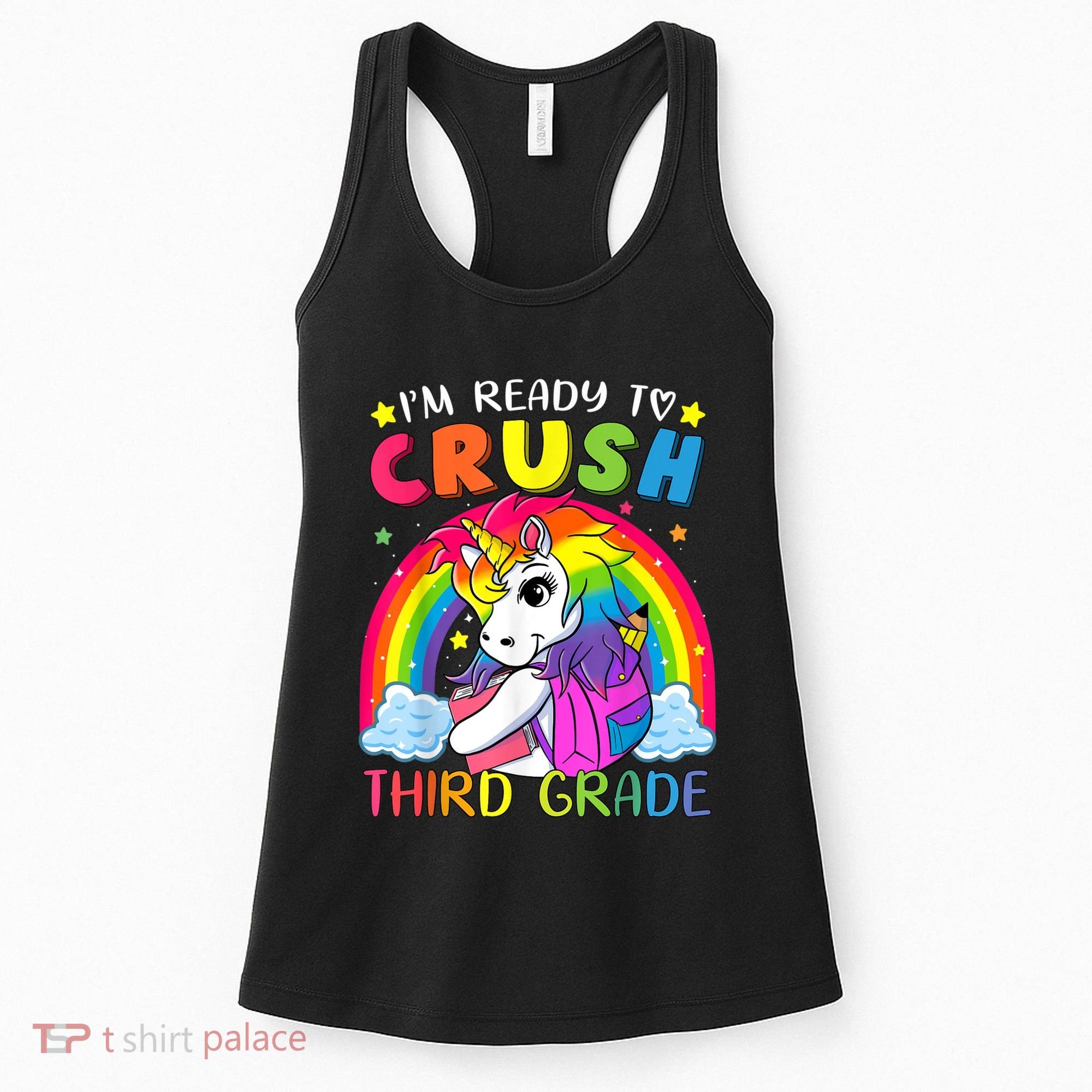 Im Ready To Crush Third Grade Funny Cute Unicorn Rainbow Women's Tank Top