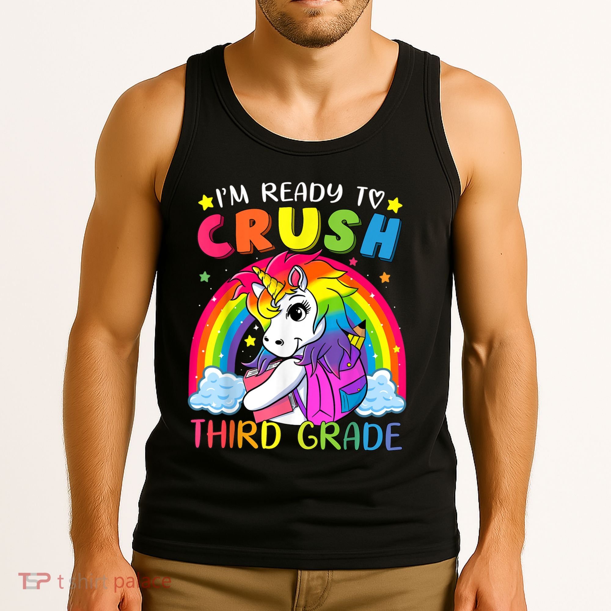 Im Ready To Crush Third Grade Funny Cute Unicorn Rainbow Tank Top