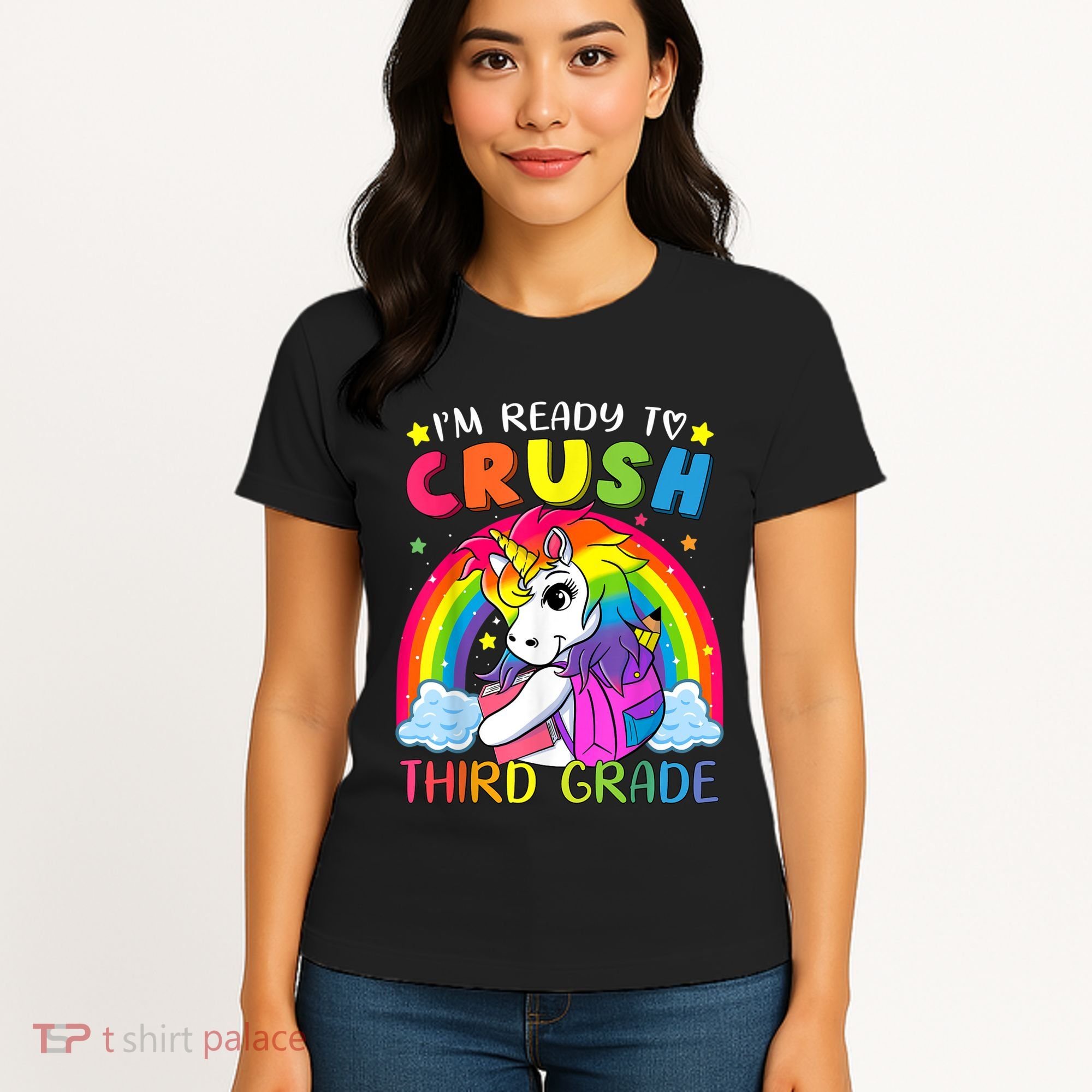 Im Ready To Crush Third Grade Funny Cute Unicorn Rainbow Women's T-Shirt