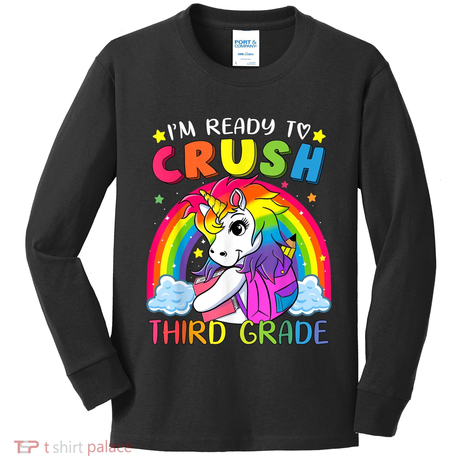 Im Ready To Crush Third Grade Funny Cute Unicorn Rainbow Kids Long Sleeve Shirt