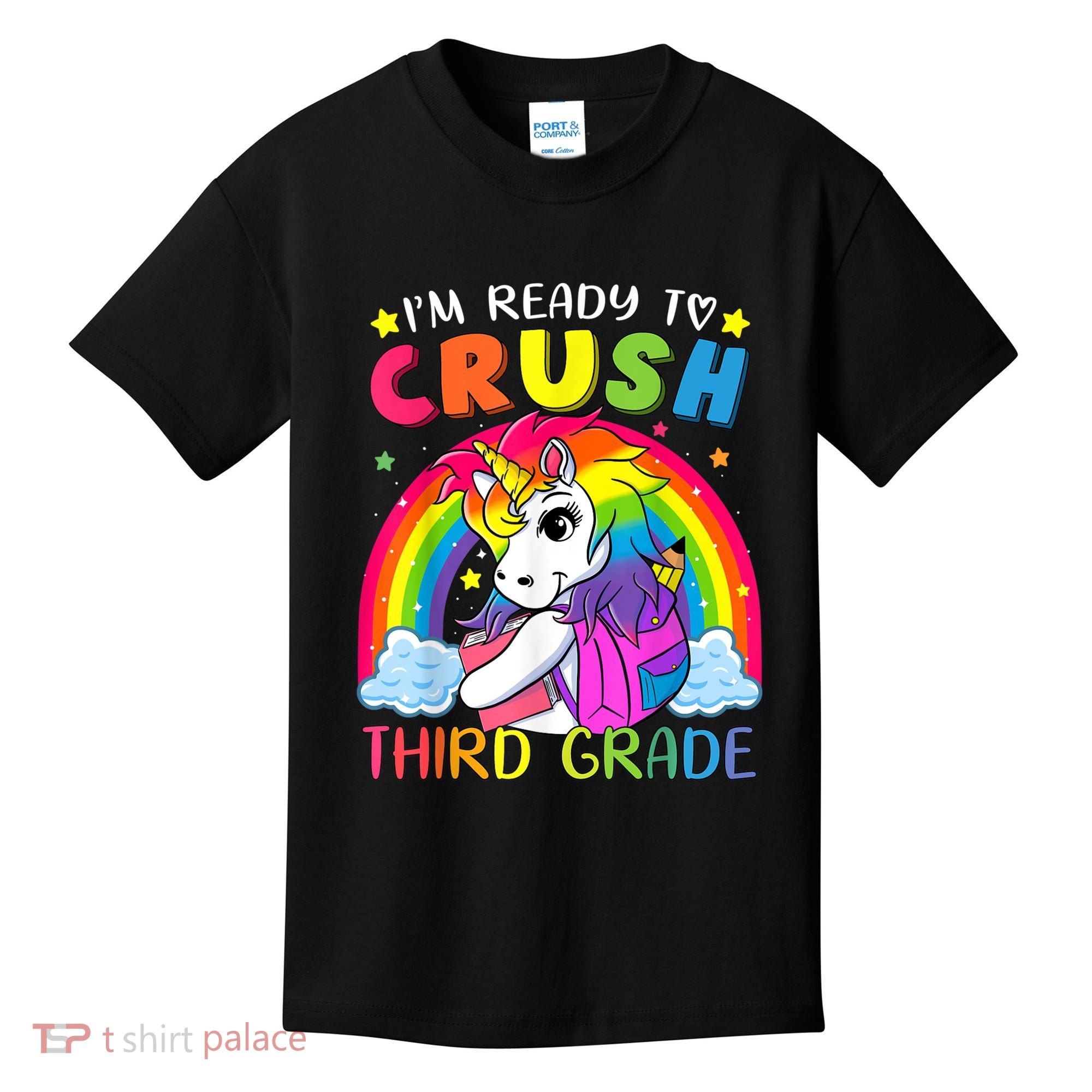 Im Ready To Crush Third Grade Funny Cute Unicorn Rainbow Kids T-Shirt