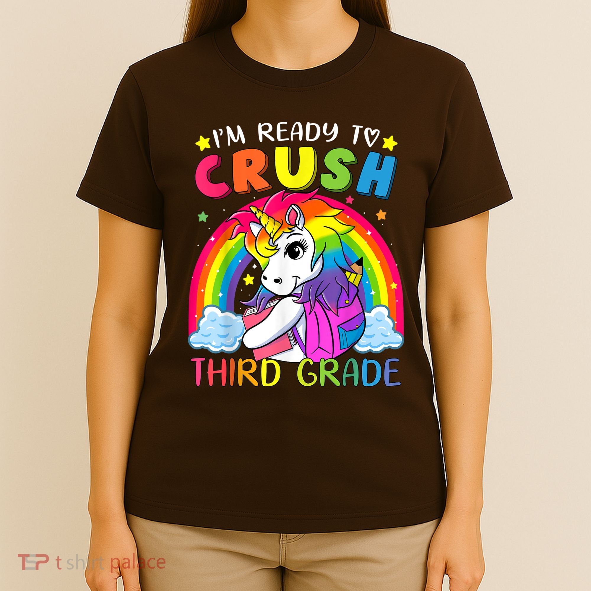 Im Ready To Crush Third Grade Funny Cute Unicorn Rainbow T-Shirt