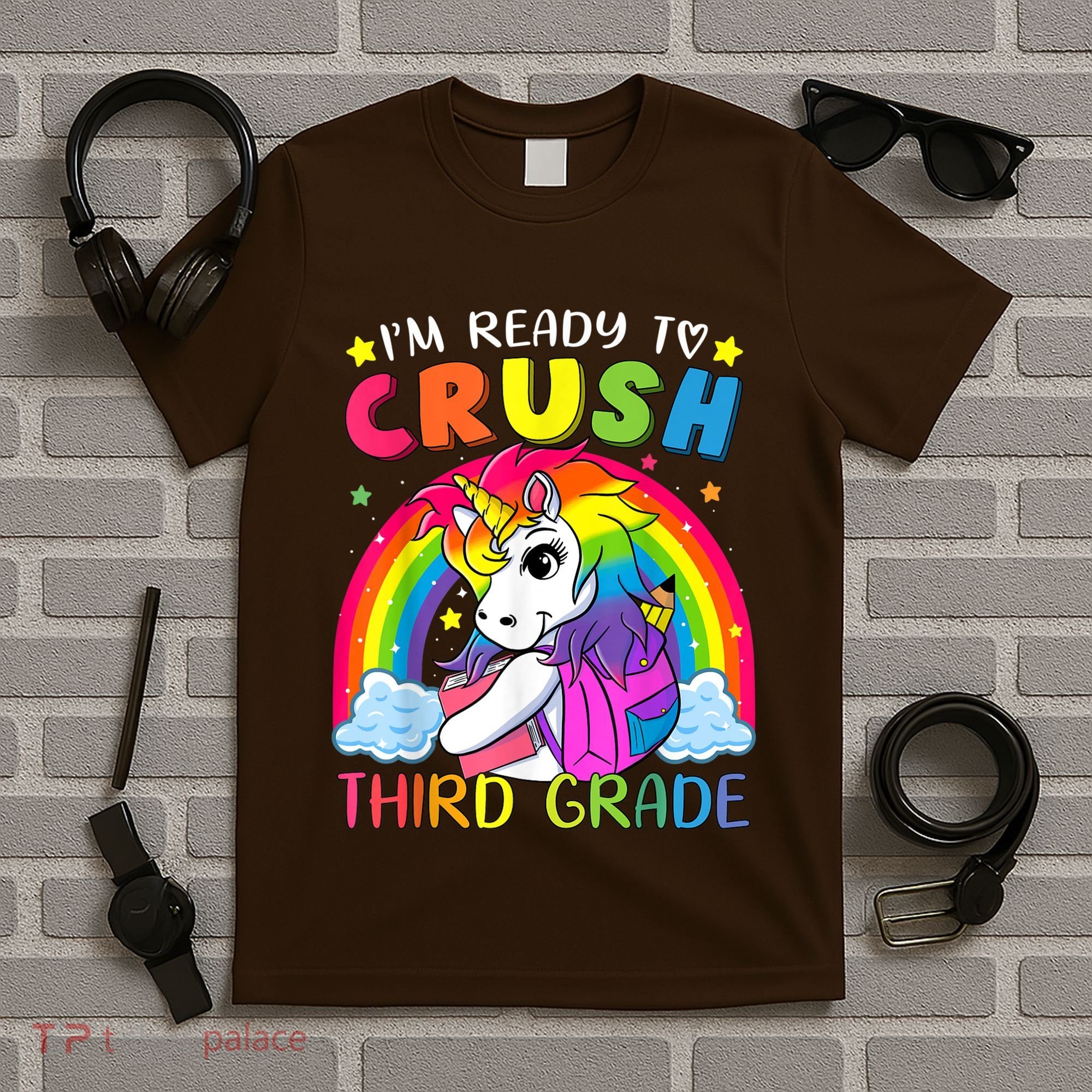 Im Ready To Crush Third Grade Funny Cute Unicorn Rainbow T-Shirt
