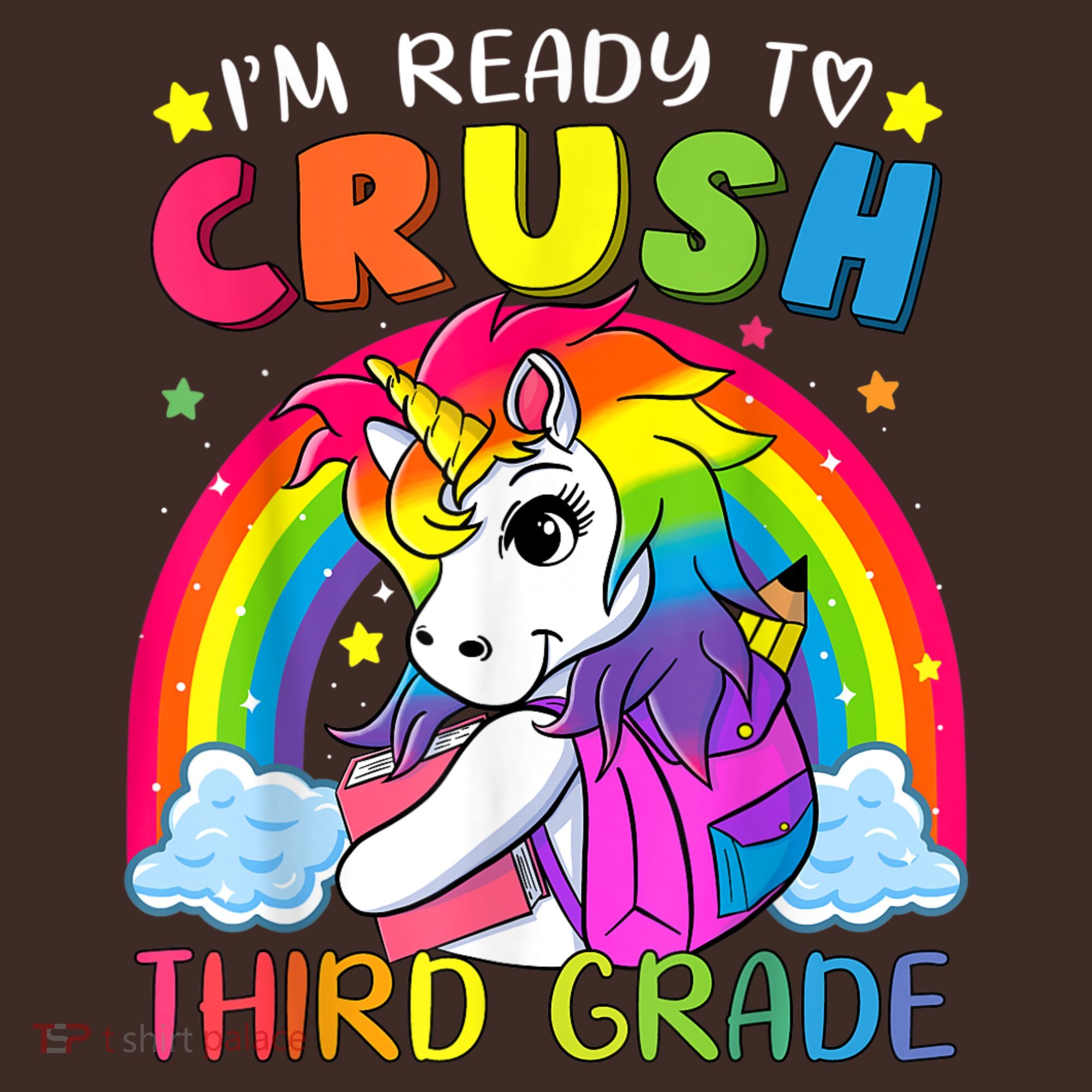 Im Ready To Crush Third Grade Funny Cute Unicorn Rainbow Baby Bodysuit