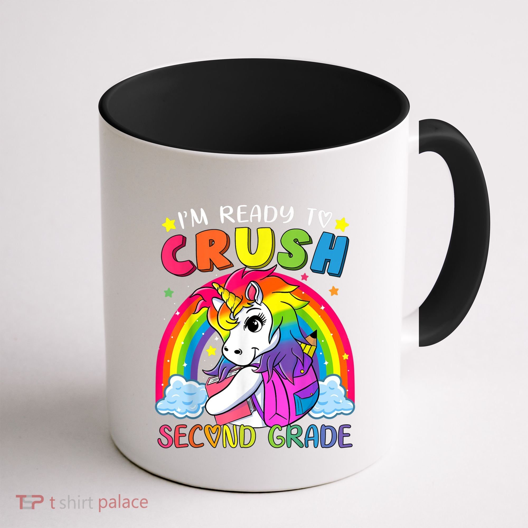 Im Ready To Crush Second Grade Funny Cute Unicorn Rainbow Coffee Mug