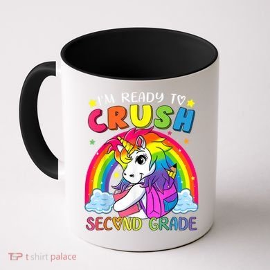 Im Ready To Crush Second Grade Funny Cute Unicorn Rainbow Coffee Mug