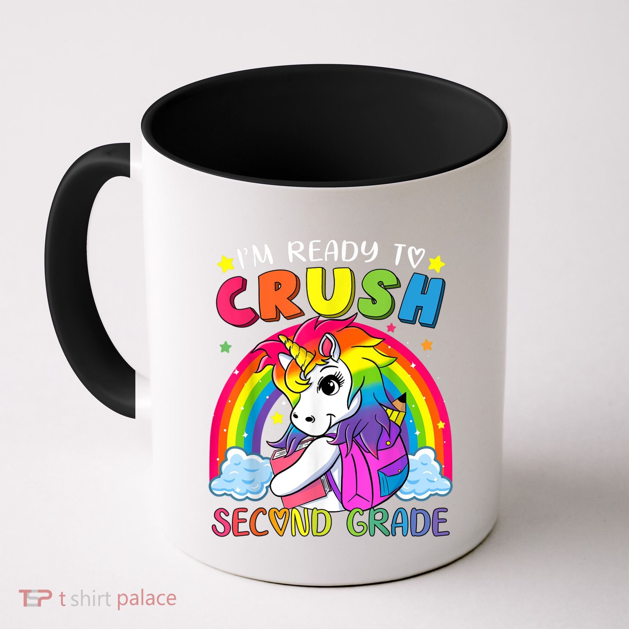 Im Ready To Crush Second Grade Funny Cute Unicorn Rainbow Coffee Mug