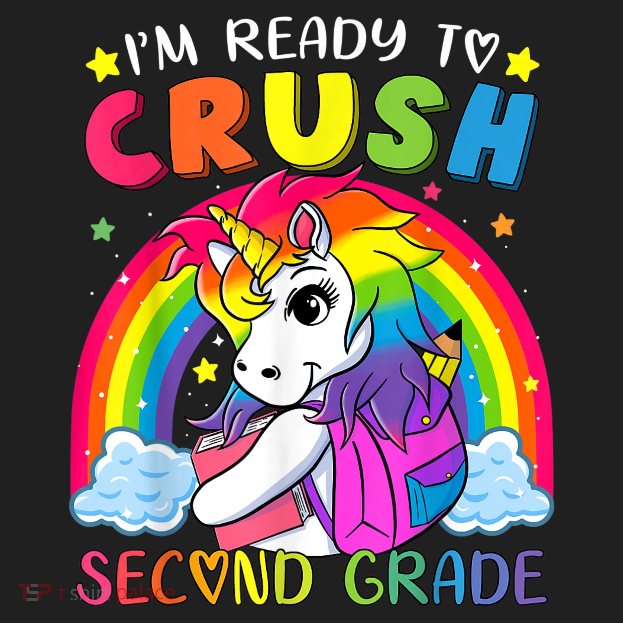 Im Ready To Crush Second Grade Funny Cute Unicorn Rainbow Tumbler