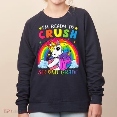 Im Ready To Crush Second Grade Funny Cute Unicorn Rainbow Women's Sweatshirt
