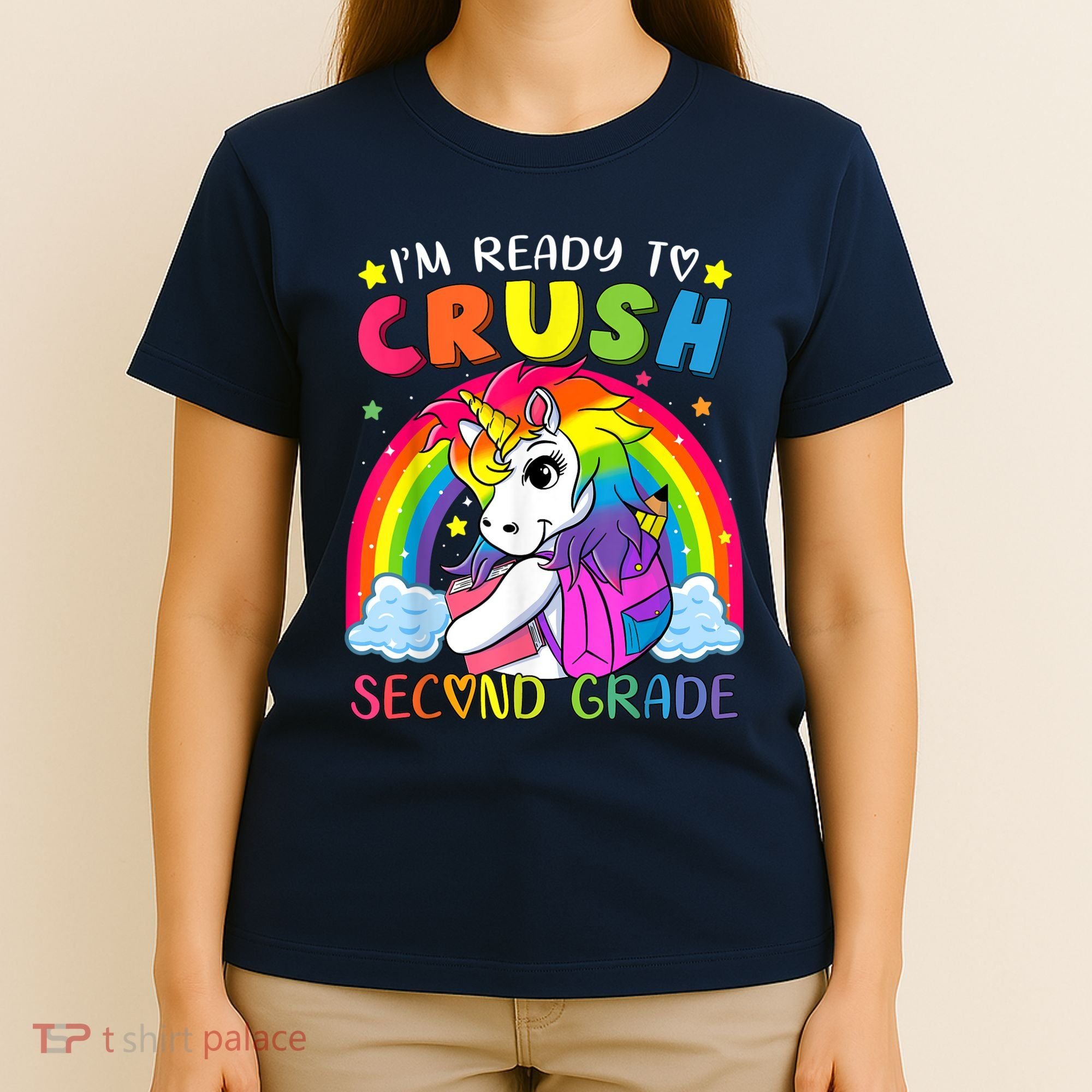 Im Ready To Crush Second Grade Funny Cute Unicorn Rainbow T-Shirt