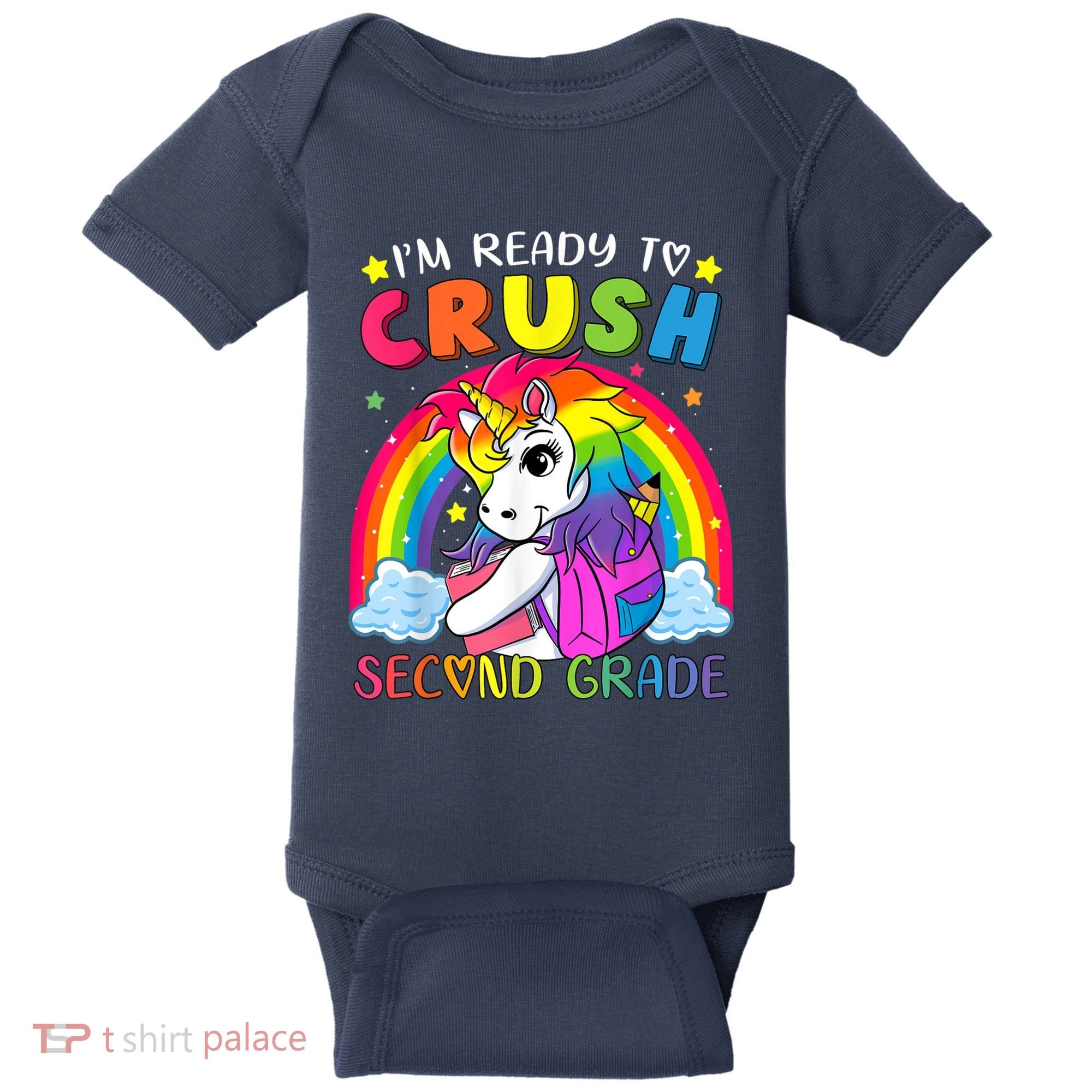 Im Ready To Crush Second Grade Funny Cute Unicorn Rainbow Baby Bodysuit