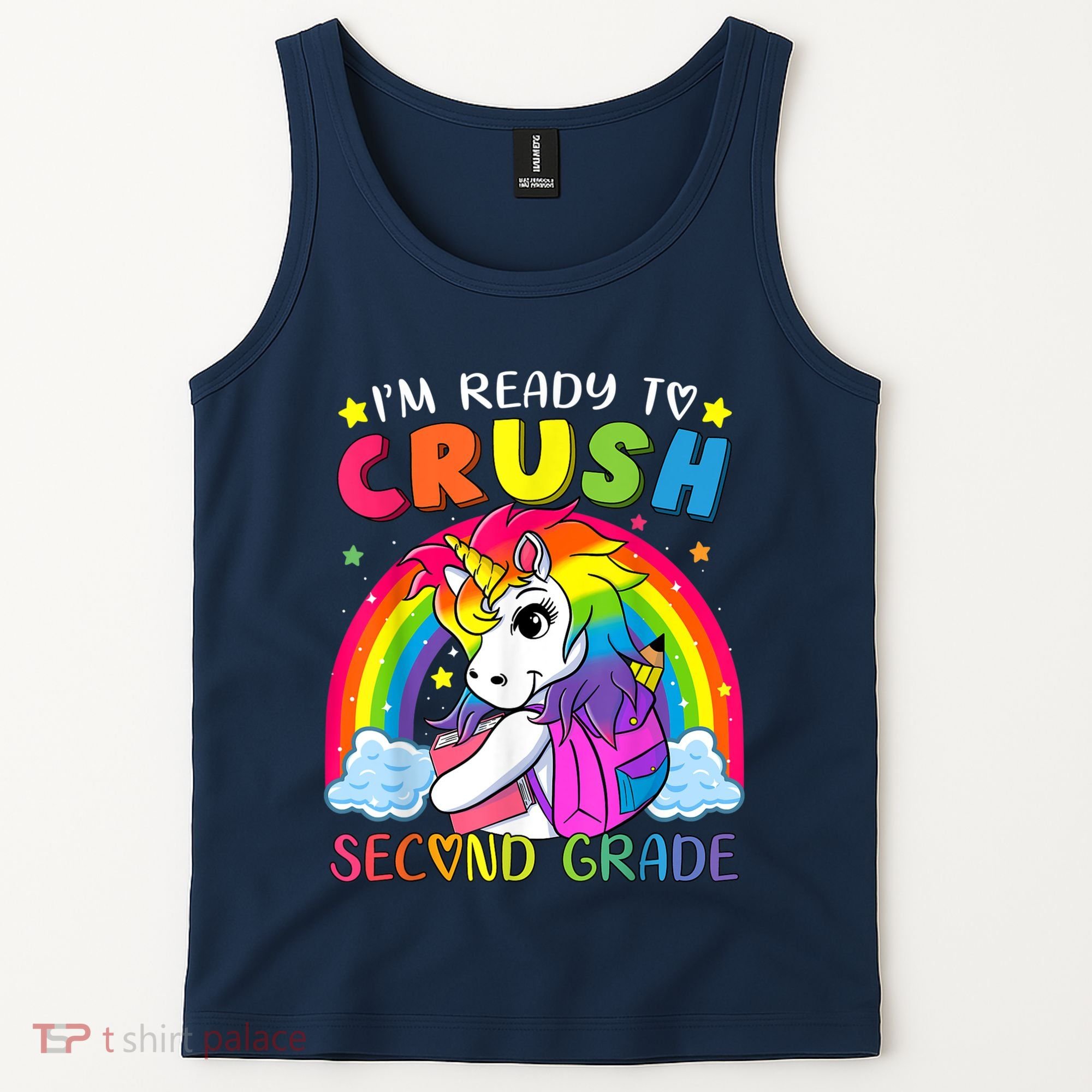 Im Ready To Crush Second Grade Funny Cute Unicorn Rainbow Tank Top